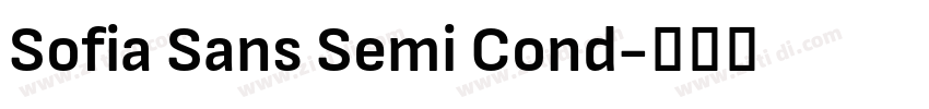 Sofia Sans Semi Cond字体转换 Sofia Sans Semi Cond字体转换